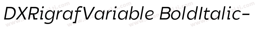 DXRigrafVariable BoldItalic字体转换